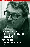 Z toho co bylo / Zstv to co bude - Lucie Antokov 