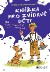 Knka pro zvdav dti - Stanislava Jarolmkov 