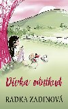 Dvka odnikud - Radka Zadinov 