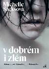 V dobrm i zlm - Michelle Sacks 