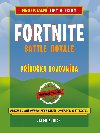 Fortnite Battle Royale: Neoficiln pruka bojovnka - Jason R. Rich 