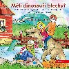 Mli dinosaui blechy? - Pavlna Tborsk , Pavlna Tborsk Zdenk Tborsk 