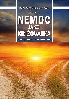 Nemoc jako kiovatka - Olga Dostlov 