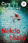 Nkdo blzk - Cara Hunterov 