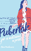 Puberk. Jak se nezblznit a pet - Klra Mandausov 