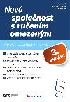 Nov spolenost s ruenm omezenm - 3. vydn - Lucie Joskov , Lucie Joskov Markta Pravdov , Lucie Joskov Markta Pravdov Eva Dvokov 