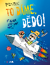 To dme, ddo! - Mirek Vostr , Mirek Vostr Miroslav Adamec 