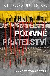 Podivné přátelství - Iveta Svobodová 