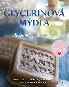 Glycerinov mdla - Alexandra Martina Bhalov , Alexandra Martina Bhalov Tereza tegrov 