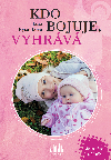 Kdo bojuje, vyhrv - Jana Rynkov 