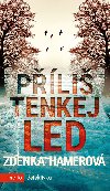 Pli tenkej led - Zdenka Hamerov 