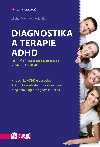 Diagnostika a terapie ADHD - Michal Miovský , Michal Miovský kolektiv a 