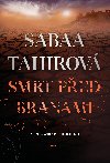 Smrt ped branami - Sabaa Tahirov 