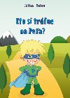 Kto si trfne na Pea? - Jlius Belan 