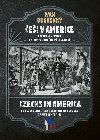 Češi v Americe a česko-americké vztahy v průběhu pěti staletí - Ivan Dubovický 