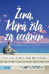 Žena, která žila za oceánem - Zdena Adamová Klapková 