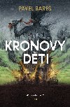 Kronovy dti - Pavel Bare 