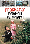 Prochzky Prahou filmovou - Radek Laudin 