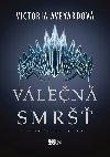 Válečná smršť - Victoria Aveyardová 