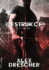 Destrukce - Alex Drescher 