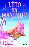 Lto na maximum - Petra Martikov 