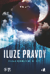 Iluze pravdy - Michal Vanek 