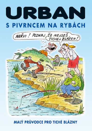 S pivrncem na rybch - Petr Urban; Petr Urban