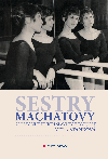 Sestry Machatovy - Vra Stakov 