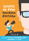Zatote se svm vnitnm kritikem - Yong Kang Chan 