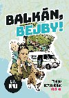 Balkán, bejby! - Lucie Roemer 
