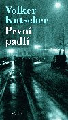 Prvn padl - Volker Kutscher 