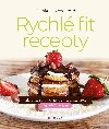Rychl fit recepty - Blanka Malchrkov 