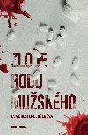 Zlo je rodu muskho - Eva Grestenbergerov 