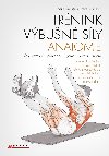 Trnink vbun sly - anatomie - Derek Hansen , Derek Hansen Steve Kenelly 