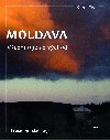 Moldava. Vechno je na vchod - PhDr. Karel Fry 