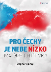 Pro echy je nebe nzko - Mojmr Hampl 