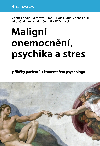 Malign onemocnn, psychika a stres - Ji Vorlek , Ji Vorlek Zdenk Krl , Ji Vorlek Zdenk Krl Zdenk Adam , Ji Vorlek Zdenk Krl Zdenk Adam Jeronm Klime , Ji Vorlek Zdenk Krl Zdenk Adam Jeronm Klime Ludk Pour , Ji Vorlek Zdenk Krl Zdenk Adam Jeronm Klim