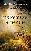 Na zemsk stezce - Martin Nesmrk 
