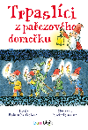 Trpaslci z paezovho domeku - Michal Suina , Michal Suina Bohunka Trelov 