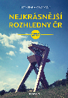Nejkrásnější rozhledny ČR - Rostislav Novák 