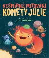 Vesmrn putovn komety Julie - Hana Lehekov 