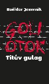 GOLI OTOK - Boidar Jezernik 