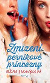 Zmizen pernkov princezny - Alena Jakoubkov 