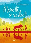 Starosti z radosti - Alena Blanov 