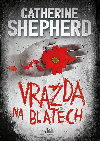Vrada na blatech - Catherine Shepherd 