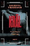 Král - Szczepan Twardoch 