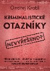 Kriminalistick otaznky  - Ondej Krotil 