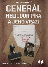 Generl Heliodor Pka a jeho vrazi - Ladislav Vrchovsk 