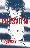 Průsvitní  - Martin Šinkovský 