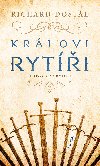 Královi rytíři - Richard Dostál 